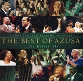 Bishop Carlton Pearson Presents the Best of Azusa... yet Holdin' On artwork