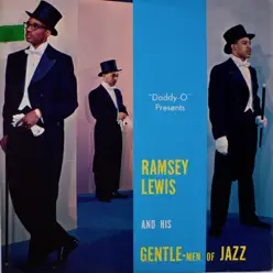 Ramsey Lewis and His Gentle-Men of Jazz - Ramsey Lewis Ramsey Lewis and His Gentle-Men of Jazz - Ramsey Lewis