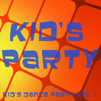 Kid's Party - Kid's Dance Party Vol. I - EP artwork