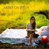 Fecho a Porta e Abro os Céus (Ao Vivo) - Single