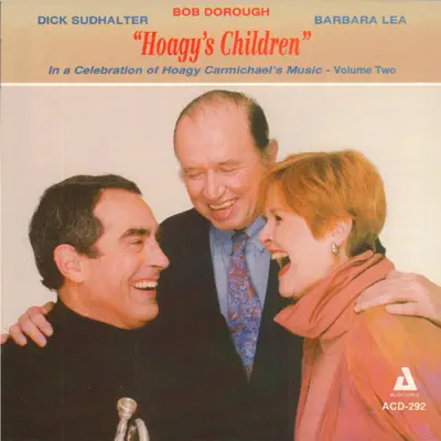"Hoagy's Children" In a Celebration of Hoagy Carmichael's Music, Vol. 2 - Bob Dorough