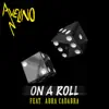 On a Roll (feat. Abra Cadabra) - Single album lyrics, reviews, download