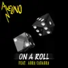 Stream & download On a Roll (feat. Abra Cadabra) - Single