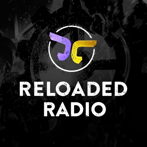 Reloaded Radio - Harder Faster Bigger Bolder Darker