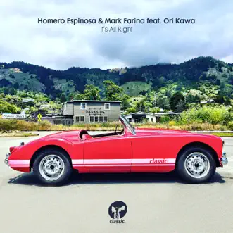 It's All Right (feat. Ori Kawa) - Single by Homero Espinosa & Mark Farina album reviews, ratings, credits