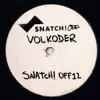 Stream & download Snatch! OFF012 - Single