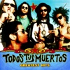 Todos Tus Muertos - Greatest Hits artwork