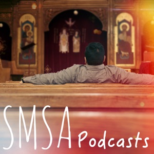 Ep: 2 ~ Father Paul Girgis @ SMSA Servants Day