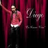 Diego - Siempre Estás Diciendo Que Te Vas