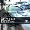 Optiv & BTK - Let It Hit 'Em