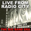 Live From Radio City: The Big Band Era