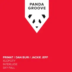 Xlopoty / Intrude / Sky Fall - Single by DJ Primat, Dan Buri & Jackie Jeff album reviews, ratings, credits