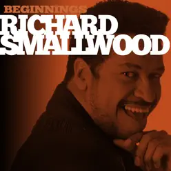 Beginnings - Richard Smallwood