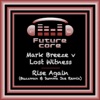 Rise Again (Buzzman & Summa Jae Remix) [Mark Breeze vs. Lost Witness] - Single