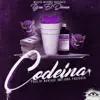 Codeina - Single album lyrics, reviews, download