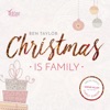 Christmas Is Family - EP