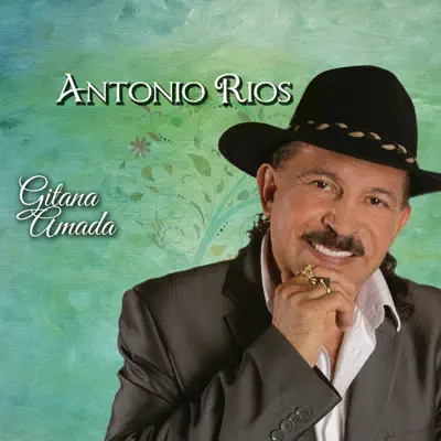 Gitana Amada - Single - Antonio Rios