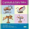 Carnivals & Fairy Tales, 2015