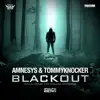 Blackout (Traxtorm 0172) album lyrics, reviews, download