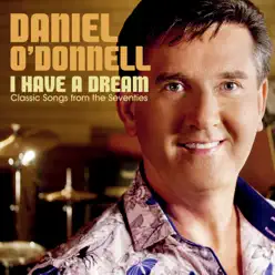I Have a Dream - Daniel O'donnell