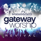 Women of Faith Presents Gateway Worship Revival artwork