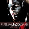 Future Jazz Cafe, Vol. 5