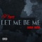 Let Me Be Me (feat. Gudda Gudda) - Peryon J Kee lyrics