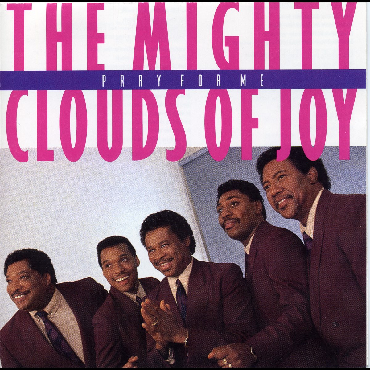 ‎Pray for Me by The Mighty Clouds of Joy on Apple Music