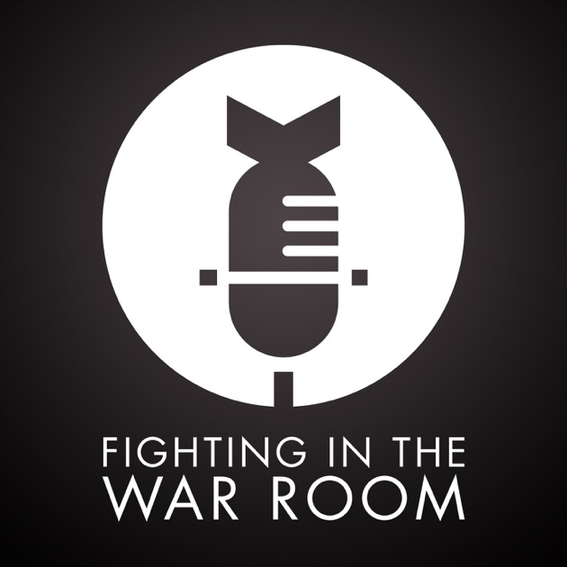 Fighting In The War Room A Movies And Pop Culture Podcast By Katey Matt Da7e And David On