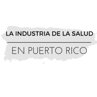 La Industria de la Salud en Puerto Rico podcast