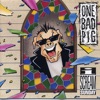 One Bad Pig
