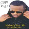 Nobody But Me (feat. Tasha Catour) - Single album lyrics, reviews, download