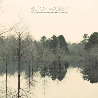 End of the World (One More Time) - Single - Butch Walker End of the World (One More Time) - Single - Butch Walker