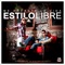 Amigos de Dinero - Estilo Libre lyrics