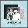 Ambaum album lyrics, reviews, download
