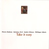 Take It Easy (feat. Pierre Bodson, Antoine Cirri, André Klénes & Philippe Libois)