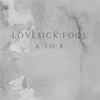 Lovesick Fool (From "Young & Hungry") - Single