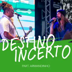 Destino Incerto (Ao Vivo) [feat. Armandinho] - Single - Alma Djem