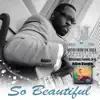 So Beautiful (feat. Julian Vaughn) - Single album lyrics, reviews, download