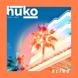 Huko - Blind (feat. Cozy)