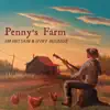 Penny's Farm album lyrics, reviews, download