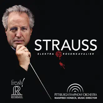 Strauss: Elektra & Der Rosenkavalier Suites (Live) by Pittsburgh Symphony Orchestra & Manfred Honeck album reviews, ratings, credits