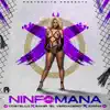 Ninfomana (feat. Costello, Samir El Verdadero & Jowna) - Single album lyrics, reviews, download