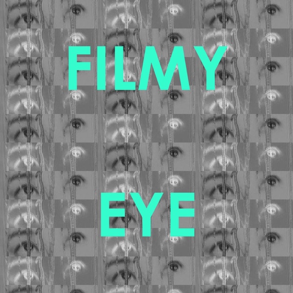 podcast – FILMY EYE cover