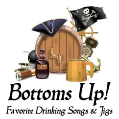 Bottoms Up!: Favorite Drinking Songs & Jigs by Smashtrax album reviews, ratings, credits
