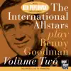 The International Allstars Play Benny Goodman, Vol. 2 (feat. Lars Erstrand, Howard Alden, Mark Shane, Len Skeat & Joe Ascione) [Live] album lyrics, reviews, download