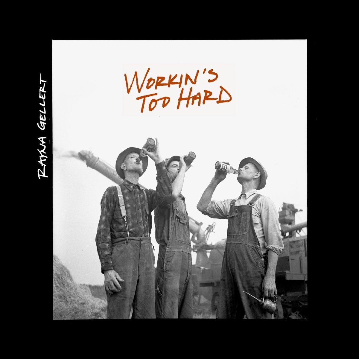 ‎workin's Too Hard By Rayna Gellert On Apple Music