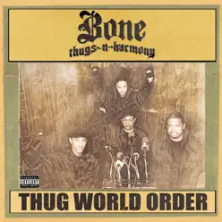 Thug World Order - Bone Thugs-N-harmony