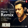 Main Hoon Hero Tera (Remix) - Single