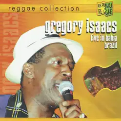 Live in Bahia Brazil - Reggae Collection - Gregory Isaacs